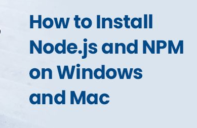 How to Install Node.js and NPM