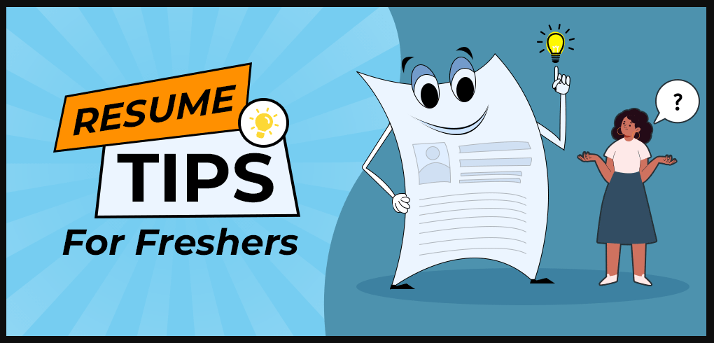 Resume for Freshers: How to Make a Resume for Freshers