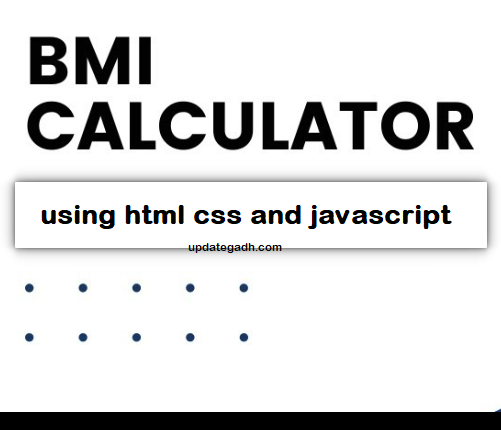BMI Calculator Using HTML CSS & JavaScript in 3 steps  ,Wow !