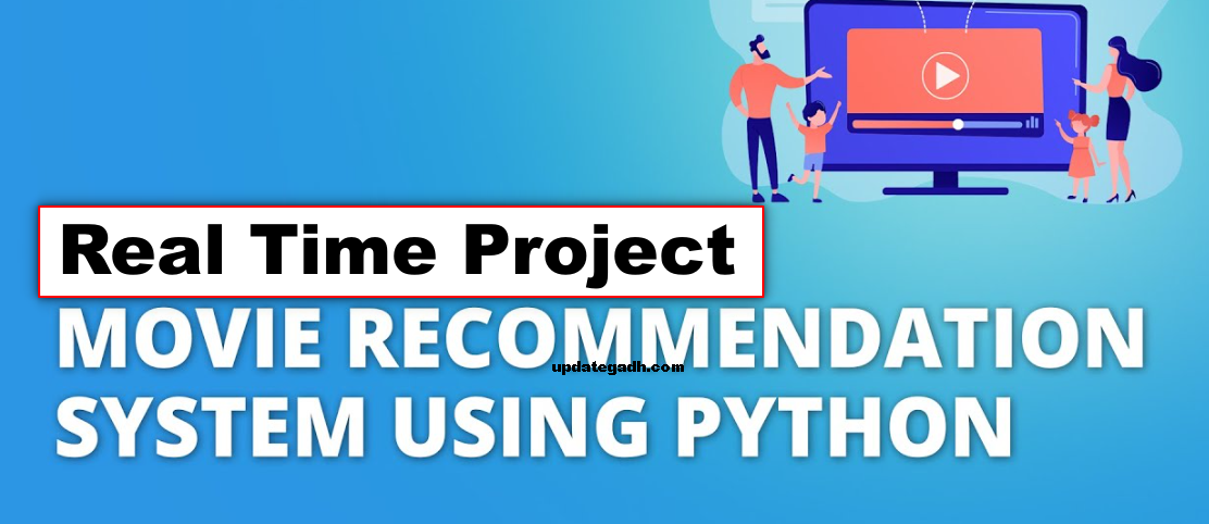 Movie Recommendation System In Python With Source Code