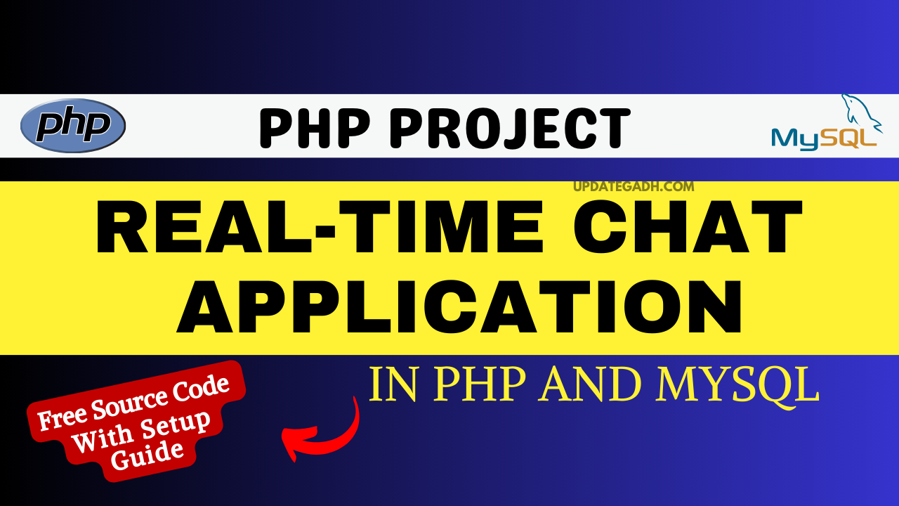 Real-Time Chat Application Using PHP and MySQL: With Setup [ Best &1 Project ]
