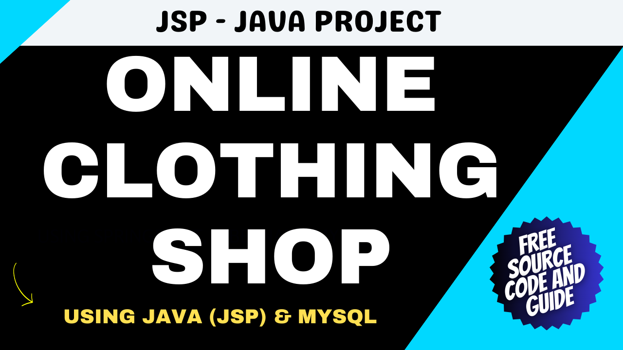 Online Clothing Shop using Java ,JSP Free Source Code