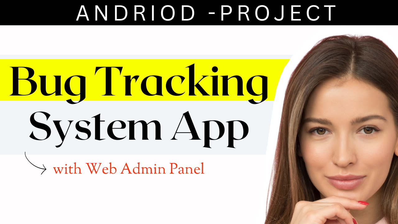 Bug Tracking System: Comprehensive Guide with Step1st to end