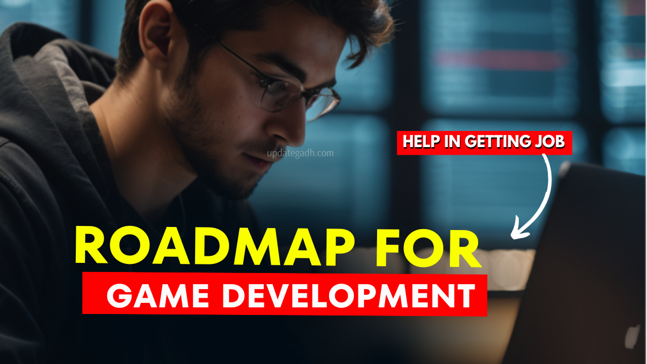 Roadmap for Game Development: Step-by-Step Guide