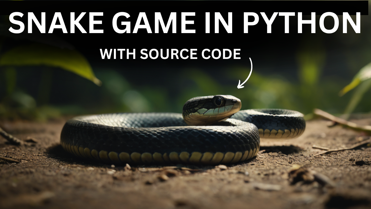 Snake Game In Python With free Source Code