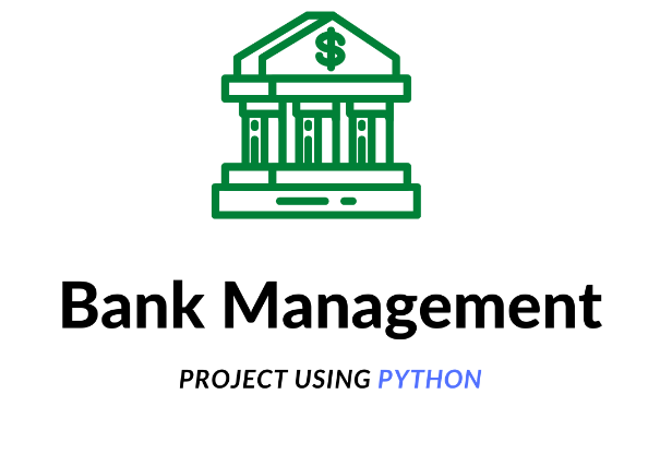 Bank-Management-System Bank Management System in Python with Free Code