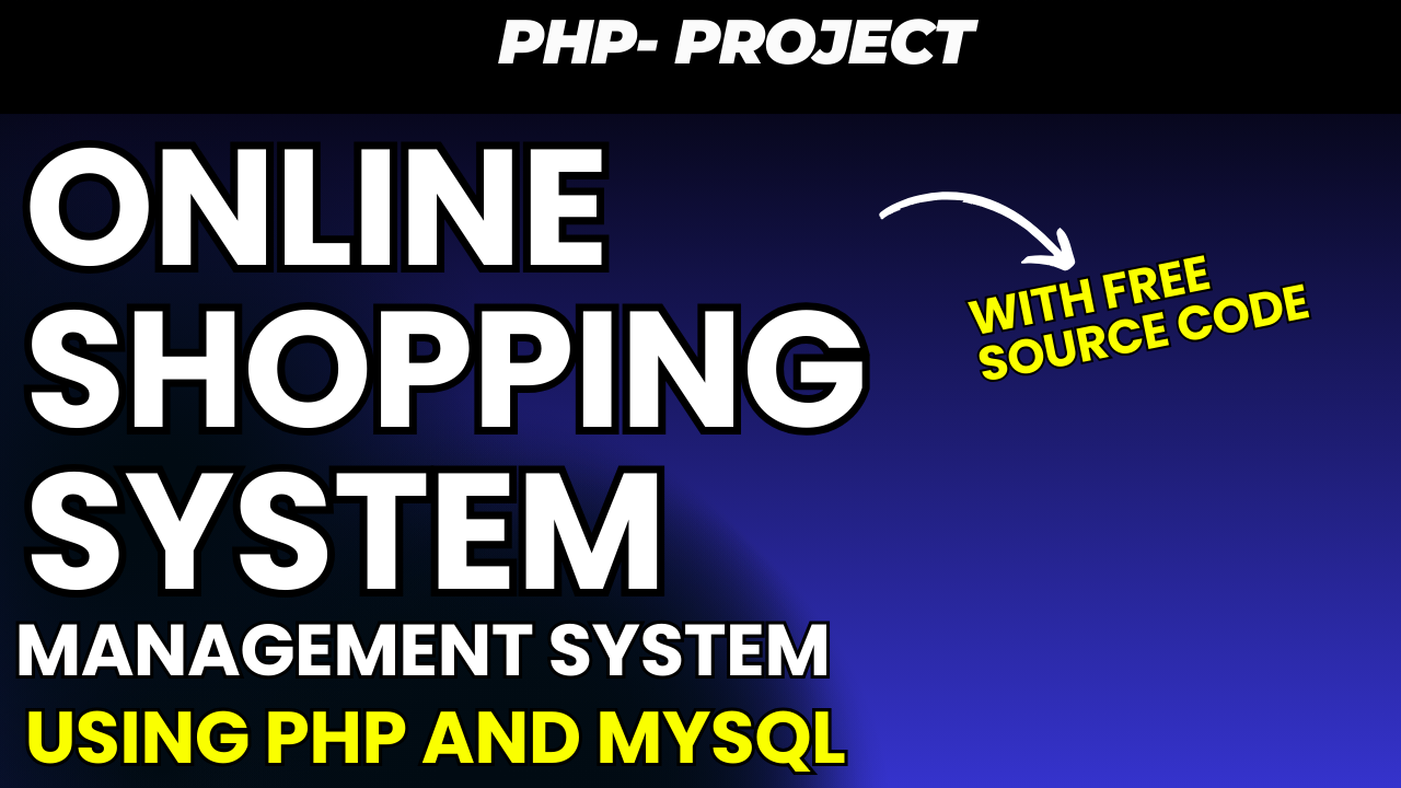Online Shopping System using PHP, MySQL with Free Source Code