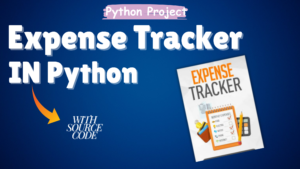Expense-Tracker-in-Python-with-Source-Code-300x169 Full Stack Projects with source code