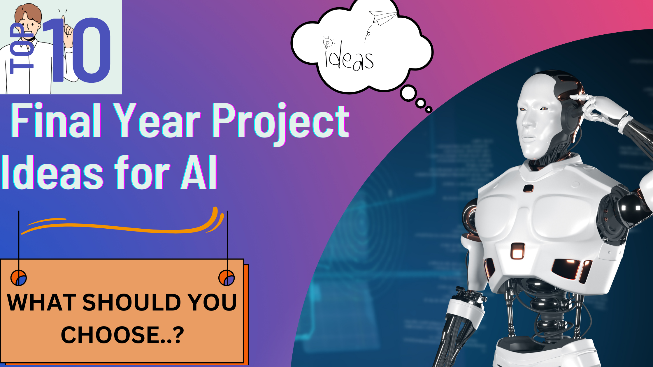 Top 10 Final Year Project Ideas for AI