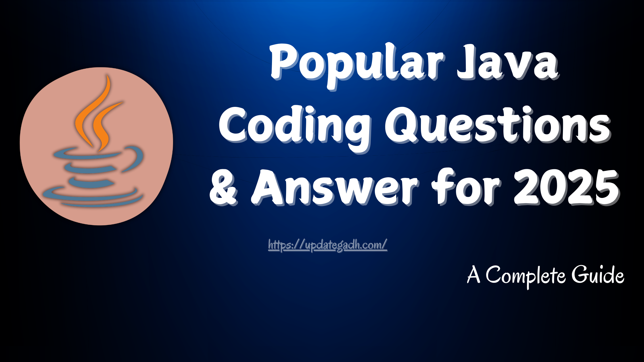 Popular Java Coding Questions & Answer for 2025