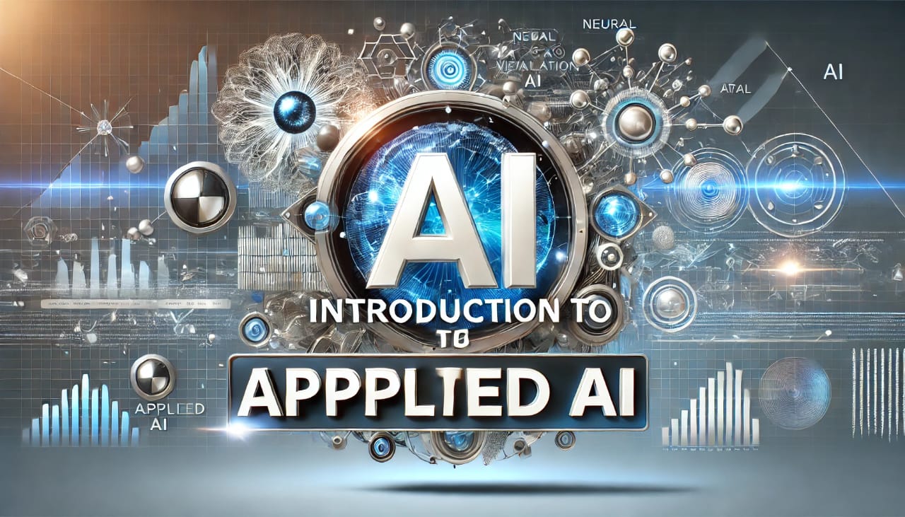 Introduction to Applied AI: Revolutionizing Industries with Intelligent Solutions