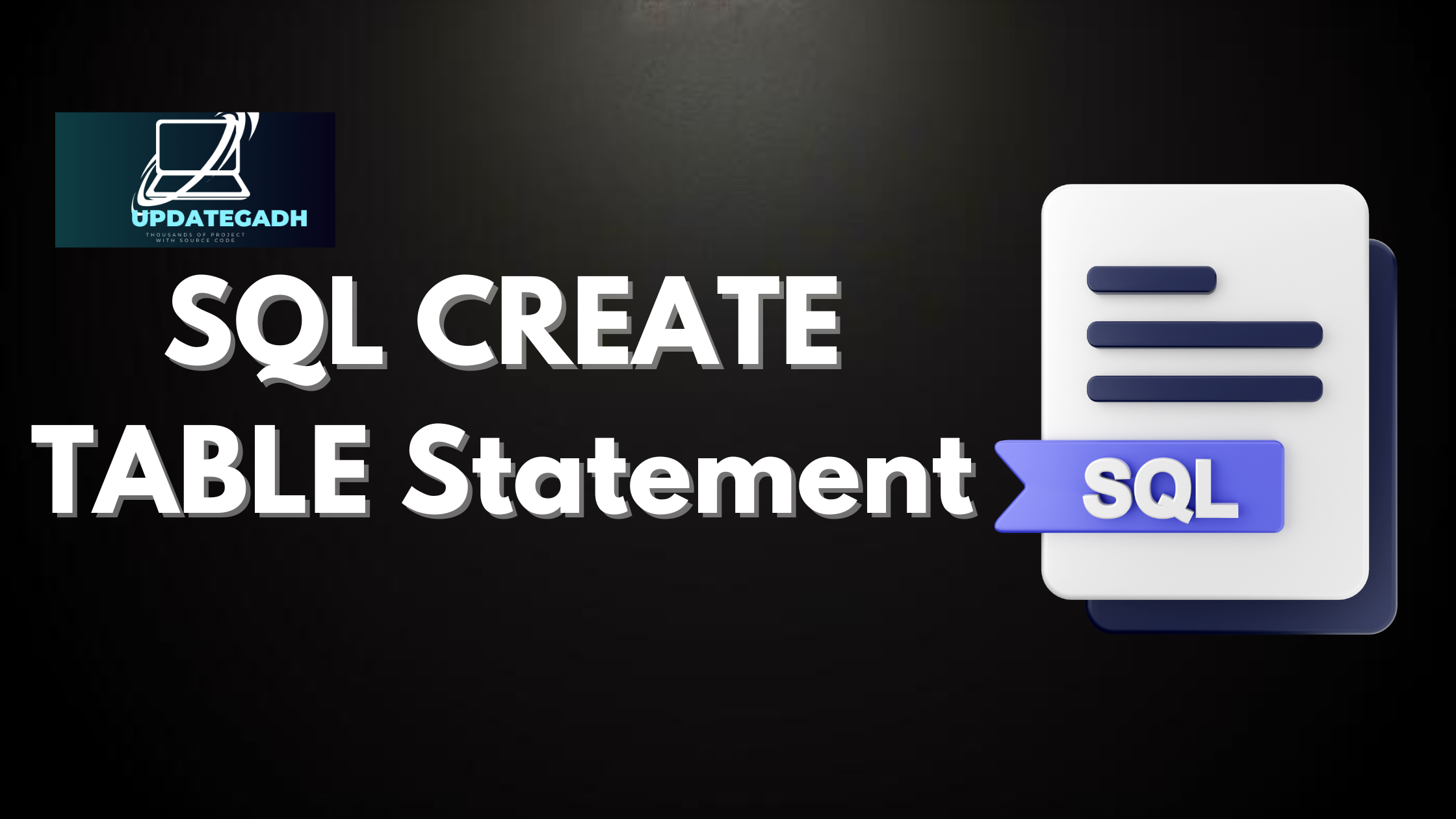 Understanding the SQL CREATE TABLE Statement