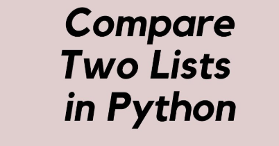 image-7 How to Compare Two Lists in Python: Methods and Examples
