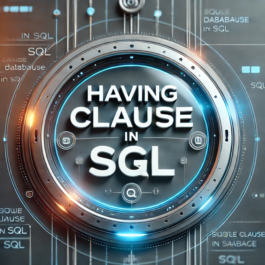 HAVING Clause in SQL