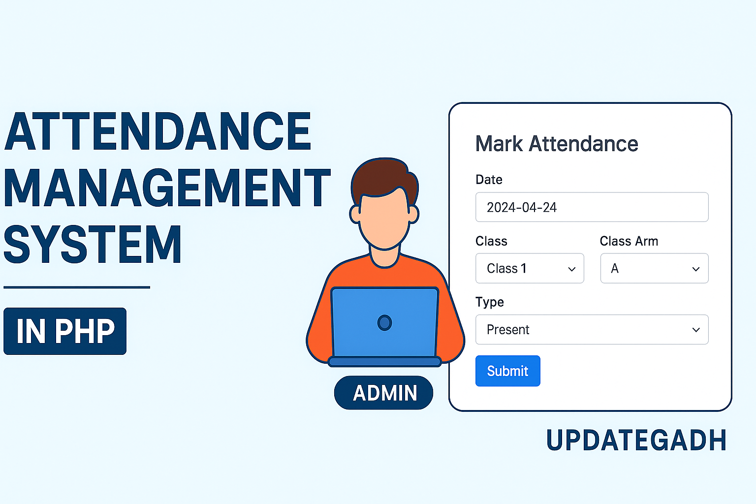 ✅ Best Attendance Management System with PHP & MySQL – Paid Project by UPDATEGADH