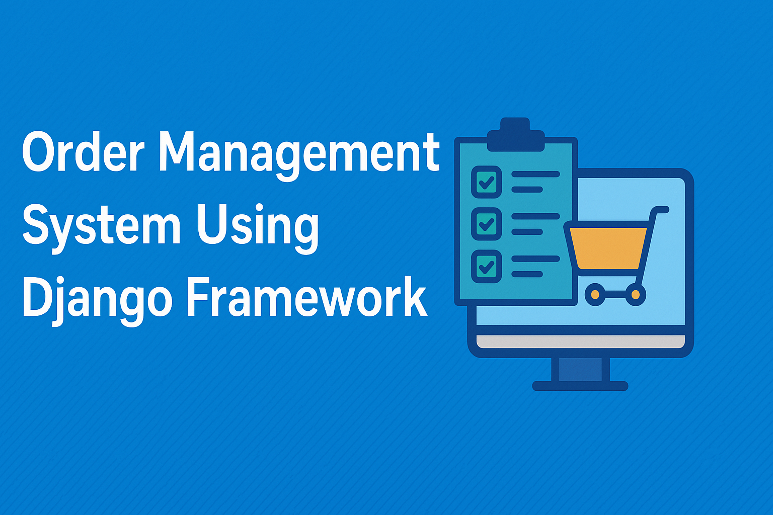 Order Management System using Django Framework
