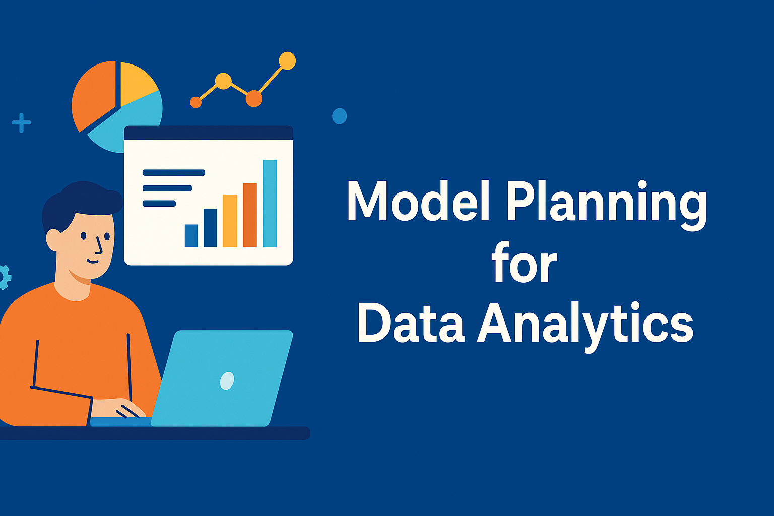 Model Planning for Data Analytics