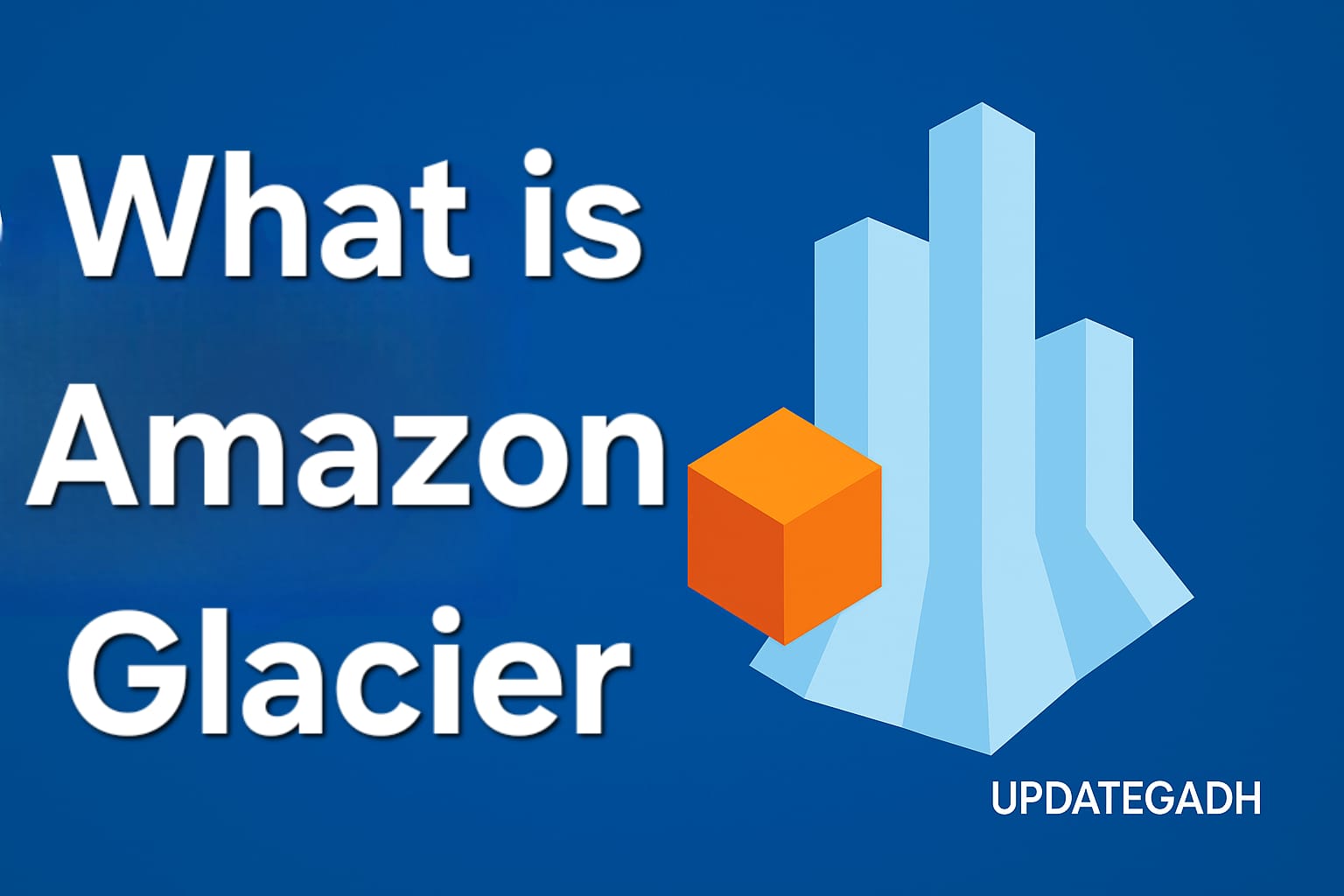 What is Amazon Glacier