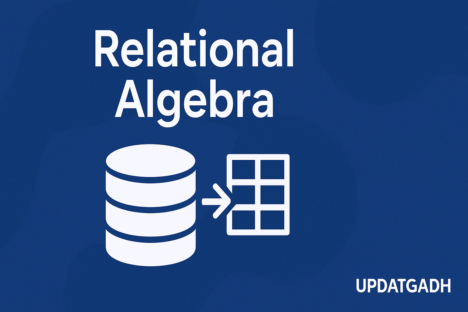 Relational Algebra
