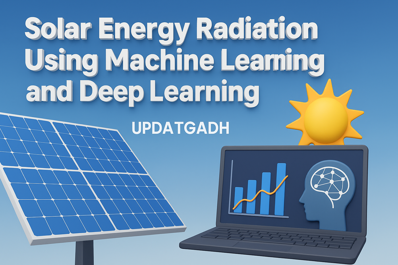 Solar Energy Radiation Using Machine Learning and Deep Learning